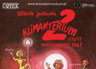 “KLIMAKTERIUM 2 CZYLI MENOPAUZY SZAŁ”