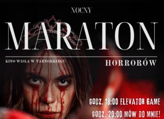 NOCNY MARATON HORRORÓW W KINIE WISŁA