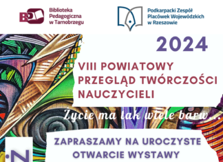 OTWARCIE WYSTAWY VIII PRZEGLĄDU TWÓRCZOŚCI NAUCZYCIELI