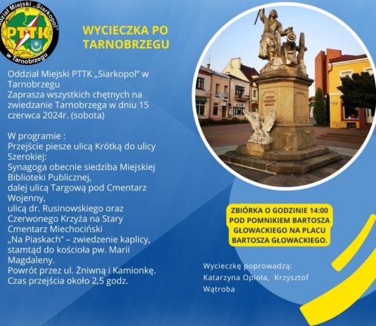 PTTK ZAPRASZA NA PIESZĄ WYCIECZKĘ PO TARNOBRZEGU