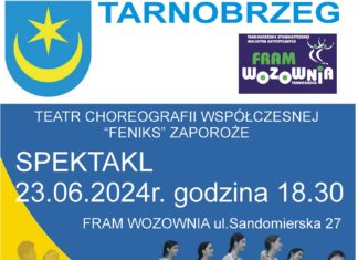 TEATR CHOREOGRAFII WSPÓŁCZESNEJ “FENIKS” ZAPOROŻE W TARNOBRZESKIEJ WOZOWNI