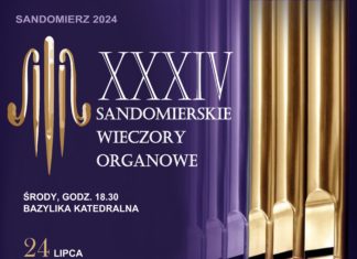XXXIV SANDOMIERSKIE WIECZORY ORGANOWE