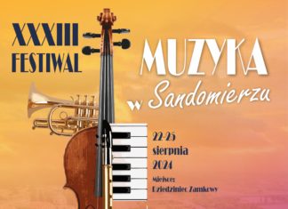XXXIII FESTIWAL MUZYKA W SANDOMIERZU