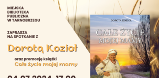 PROMOCJA KSIĄŻKI DOROTY KOZIOŁ „CAŁE ŻYCIE MOJEJ MAMY”