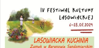 IV FESTIWAL KULTURY LASOWIACKIEJ W BARANOWIE SANDOMIERSKIM