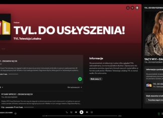 TVL. DO USŁYSZENIA! TELEWIZJA LOKALNA OD DZIŚ TAKŻE NA SPOTIFY