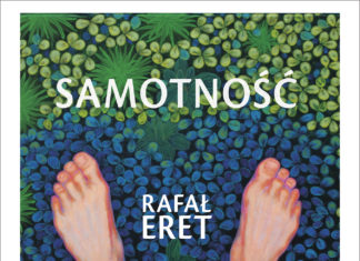 RAFAŁ ERET. SAMOTNOŚĆ