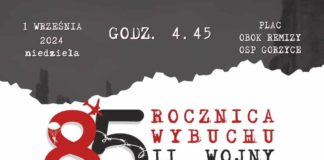 85. ROCZNICA WYBUCHU II WOJNY ŚWIATOWEJ W GORZYCACH