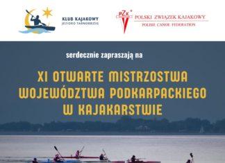 XI OTWARTE MISTRZOSTWA WOJEWÓDZTWA PODKARPACKIEGO W KAJAKARSTWIE