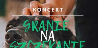 KONCERT “GRANIE NA SZCZEKANIE”