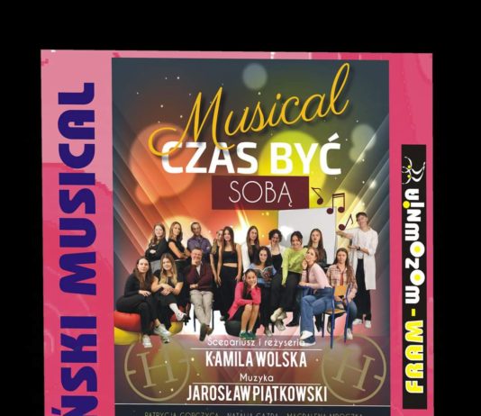 MUSICAL “CZAS BYĆ SOBĄ”