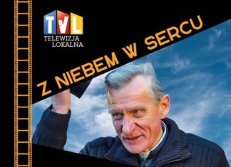 ZAPRASZAMY NA EMISJE FILMU “Z NIEBEM W SERCU”