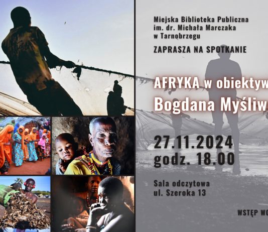 “AFRYKA W OBIEKTYWIE BOGDANA MYŚLIWCA” – SPOTKANIE W MIEJSKIEJ BIBLIOTECE PUBLICZNEJ W TARNOBRZEGU