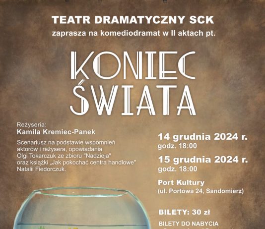 “KONIEC ŚWIATA” – SPEKTAKL W SANDOMIERZU