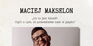 MACIEJ MAKSELON W TARNOBRZEGU O BŁĘDACH