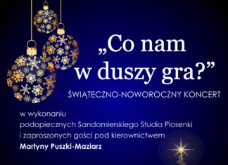 KONCERT ŚWIĄTECZNO-NOWOROCZNY “CO NAM W DUSZY GRA?”