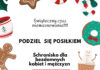 “PODZIEL SIĘ POSIŁKIEM” I “CHOINKOWA ZAGRODA”