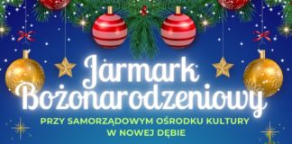 JARMARK BOŻONARODZENIOWY W NOWEJ DĘBIE