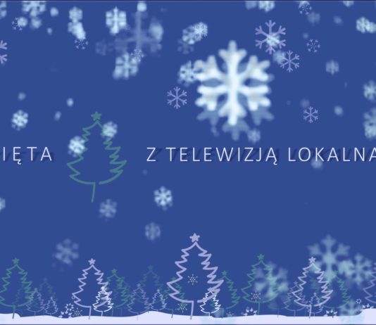 ŚWIĘTA Z TELEWIZJĄ LOKALNĄ TVL 2024 – CZĘŚĆ III