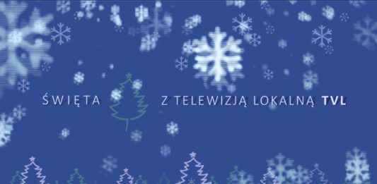 ŚWIĘTA Z TELEWIZJĄ LOKALNĄ TVL 2024 – CZĘŚĆ II