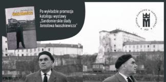 “NIE TYLKO WYSTAWA – IWASZKIEWICZ I ZAMEK W SANDOMIERZU”