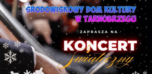 SZYKUJE SIĘ PIĘKNY KONCERT ŚWIĄTECZNY W ŚRODOWISKOWYM DOMU KULTURY!