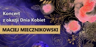 MACIEJ MIECZNIKOWSKI – KONCERT Z OKAZJI DNIA KOBIET W SANDOMIERZU