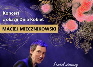 MACIEJ MIECZNIKOWSKI – KONCERT Z OKAZJI DNIA KOBIET W SANDOMIERZU