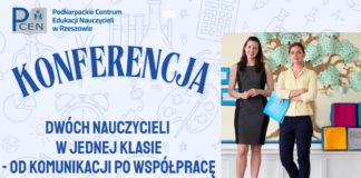BEZPŁATNA KONFERENCJA “DWÓCH NAUCZYCIELI W JEDNEJ KLASIE – OD KOMUNIKACJI PO WSPÓŁPRACĘ” W PCEN TARNOBRZEG