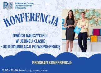 BEZPŁATNA KONFERENCJA “DWÓCH NAUCZYCIELI W JEDNEJ KLASIE – OD KOMUNIKACJI PO WSPÓŁPRACĘ” W PCEN TARNOBRZEG