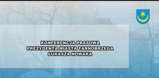 2025.03.21 – KONFERENCJA PREZYDENTA MIASTA TARNOBRZEGA ŁUKASZA NOWAKA