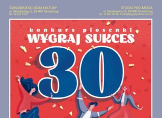 RUSZA JUBILEUSZOWA 30. EDYCJA KONKURSU PIOSENKI “WYGRAJ SUKCES”