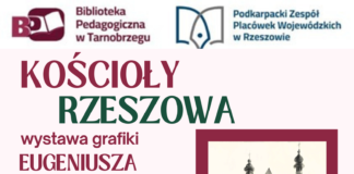 KOŚCIOŁY RZESZOWA – WYSTAWA GRAFIKI EUGENIUSZA UDINY