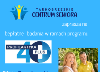 BEZPŁATNE BADANIA W RAMACH PROGRAMU PROFILAKTYKA 40 PLUS W TARNOBRZESKIM CENTRUM SENIORA