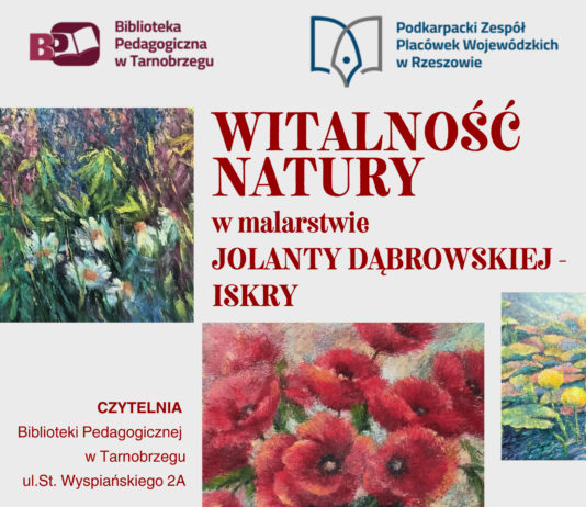 WITALNOŚĆ NATURY W MALARSTWIE JOLANTY DĄBROWSKIEJ-ISKRY