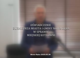 2025.05.30 – OŚWIADCZENIE WIESŁAWA ORDONA – BURMISTRZA MIASTA I GMINY NOWA DĘBA