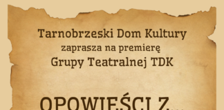 “OPOWIEŚCI Z…” – PREMIERA GRUPY TEATRALNEJ TDK