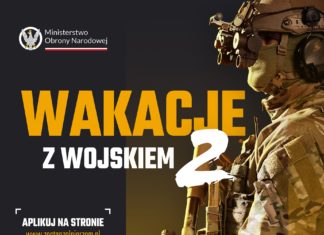 “WAKACJE Z WOJSKIEM” – NIEZWYKŁA PRZYGODA I NOWE UMIEJĘTNOŚCI