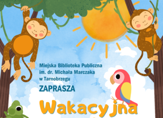 MIEJSKA BIBLIOTEKA PUBLICZNA W TARNOBRZEGU ZAPRASZA DO WAKACYJNEJ BIBLIOLANDII