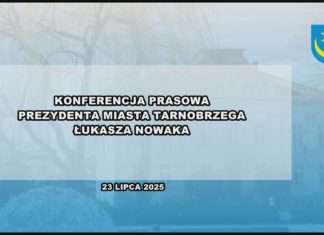 2025.07.23 – KONFERENCJA PREZYDENTA MIASTA TARNOBRZEGA