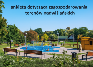 WYPEŁNIJ ANKIETĘ W SPRAWIE ZAGOSPODAROWANIA TERENÓW ZIELONYCH NAD WISŁĄ