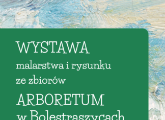 ZE ZBIORÓW ARBORETUM W BOLESTRASZYCACH