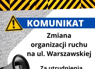 UWAGA! ZMIANA ORGANIZACJI RUCHU NA ULICY WARSZAWSKIEJ