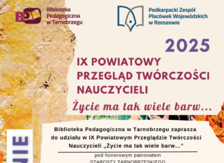 IX POWIATOWY PRZEGLĄD TWÓRCZOŚCI NAUCZYCIELI “ŻYCIE MA TAK WIELE BARW…”