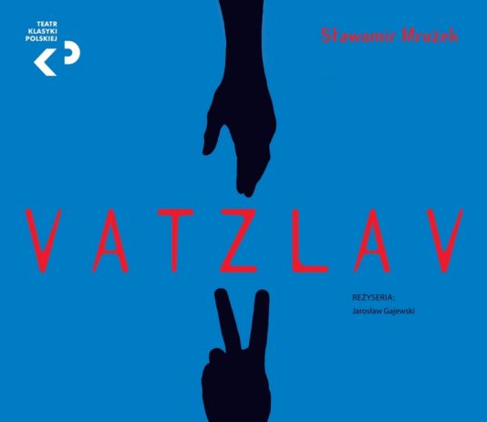 SPEKTAKL “VATZLAV”