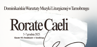 DOMINIKAŃSKIE WARSZTATY MUZYKI LITURGICZNEJ “RORATE CAELI”