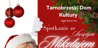 SPOTKANIE ZE ŚWIĘTYM MIKOŁAJEM W TARNOBRZESKIM DOMU KULTURY