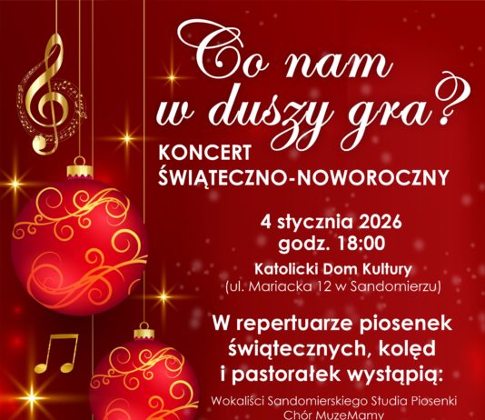 KONCERT ŚWIĄTECZNO-NOWOROCZNY “CO NAM W DUSZY GRA?”