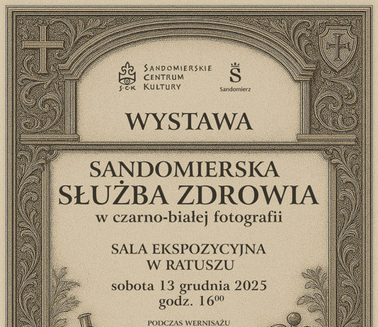 “SANDOMIERSKA SŁUŻBA ZDROWIA W CZARNO-BIAŁEJ FOTOGRAFII”
