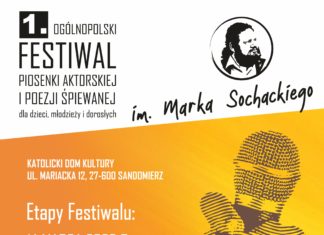 I OGÓLNOPOLSKI FESTIWAL PIOSENKI AKTORSKIEJ I POEZJI ŚPIEWANEJ IM. MARKA SOCHACKIEGO W SANDOMIERZU